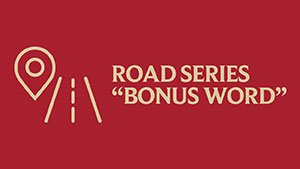 Road Series Bonus Word