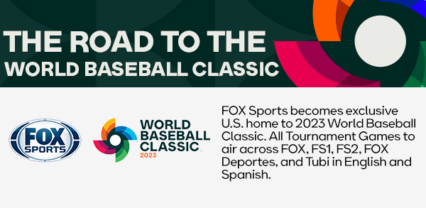 The road to the World Baseball Classic. FOX Sports becomes exclusive U.S. home to 2023 World Baseball Classic. All tournament games to air across FOX, FS1, FS2, FOX Deportes, and Tubi in English and Spanish.