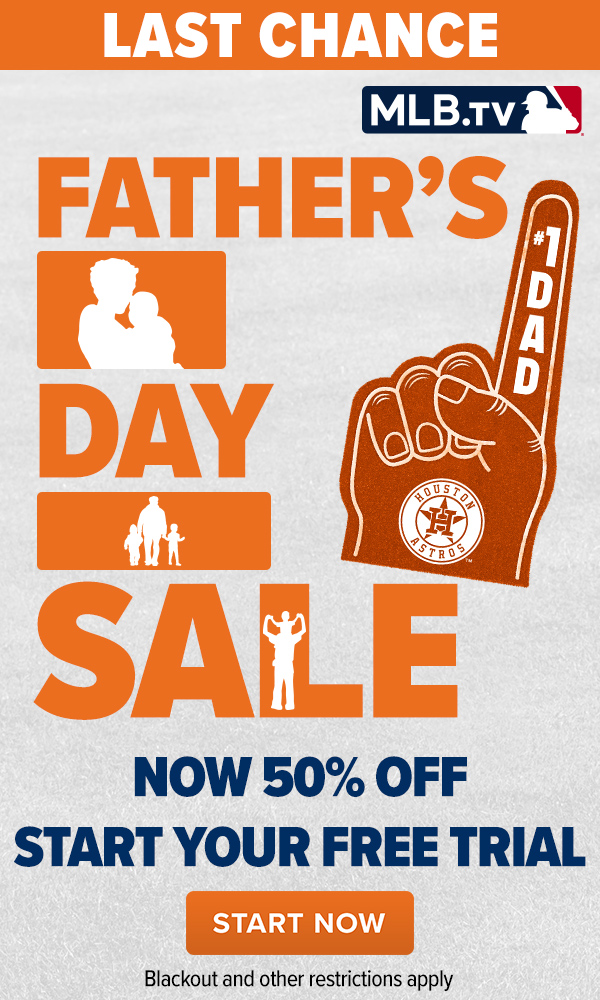 Last chance. MLB.TV Father's Day Sale. Now 50% off. Start your free trial.