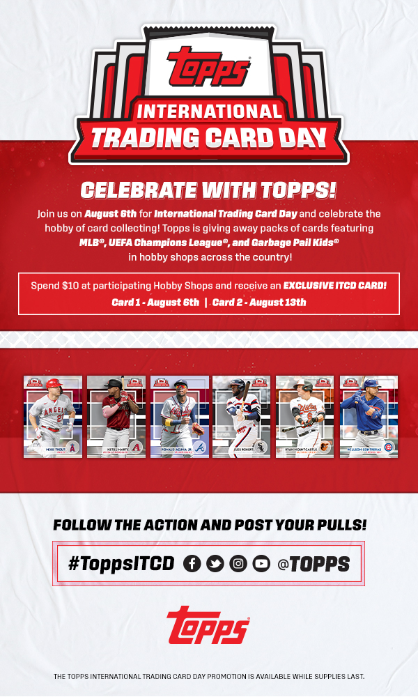International Trading Card Day. Celebrate with Topps!