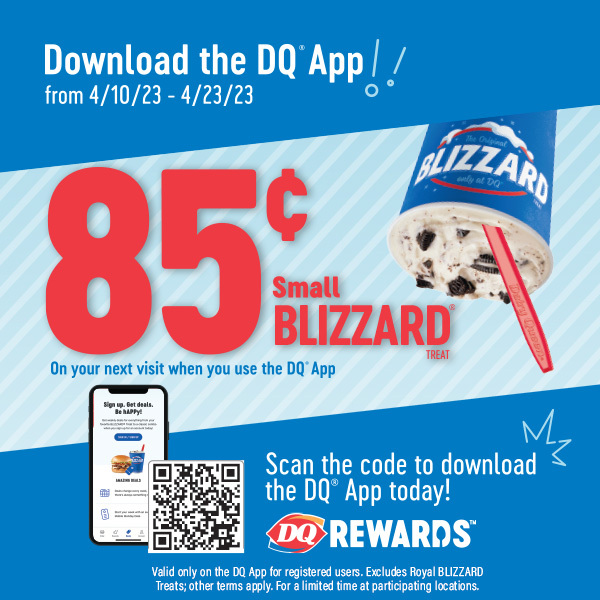 Download the Dairy Queen App to Receive your 85 cent small Blizzard!