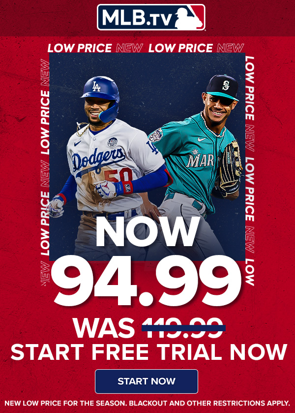 MLB.TV New Low Price. Start Free Trial Now.