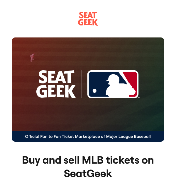 Buy and sell MLB tickets on SeatGeek