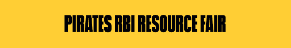 Pirates RBI Resource Fair