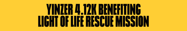 Yinzer 4.12K Benefiting Light of Life Rescue